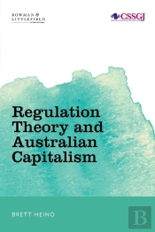 Regulation Theory And Australian Capitalism