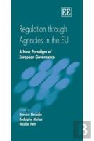 Regulation Through Agencies In The Eu