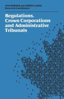 Regulations, Crown Corporations And Administrative Tribunals