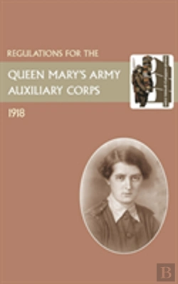 Bertrand.pt - Regulations For The Queen Mary'S Army Auxiliary Corps, 1918