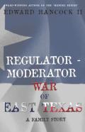 Regulator-Moderator War Of East Texas