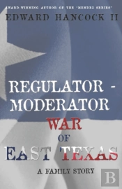 Regulator-Moderator War Of East Texas