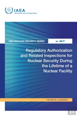 Bertrand.pt - Regulatory Authorization And Related Inspections For Nuclear Security During The Lifetime Of A Nuclear Facility