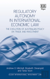 Regulatory Autonomy In International Economic Law
