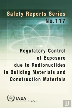 Bertrand.pt - Regulatory Control Of Exposure Due To Radionuclides In Building Materials And Construction Materials