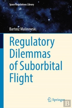 Bertrand.pt - Regulatory Dilemmas Of Suborbital Flight