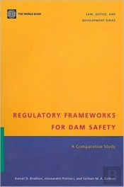 Regulatory Frameworks For Dam Safety
