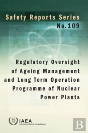 Regulatory Oversight Of Ageing Management And Long Term Operation Programme Of Nuclear Power Plants