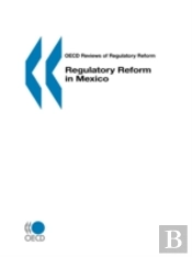 Regulatory Reform In Mexico