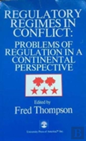 Regulatory Regimes In Conflict