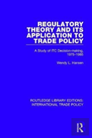 Regulatory Theory And Its Application To Trade Policy