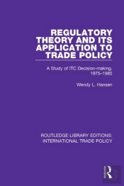 Regulatory Theory And Its Application To Trade Policy