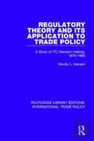 Regulatory Theory And Its Application To Trade Policy