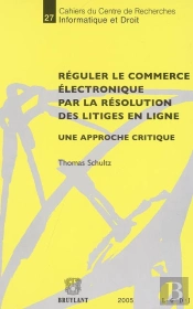 Reguler Le Commerce Electronique Par La Resolution Des Litiges En Ligne
