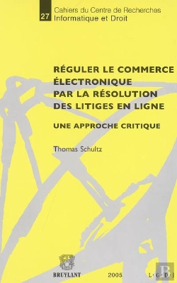 Bertrand.pt - Reguler Le Commerce Electronique Par La Resolution Des Litiges En Ligne