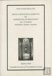 Regvla Monástica Commvnis ou Exhortatio ad Monachos?