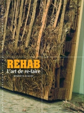 Rehab ; L'Art De Re-Faire
