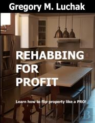 Rehabbing For Profit
