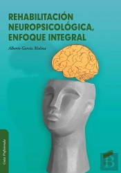 Rehabilitacion Neuropsicologica, Enfoque Integral