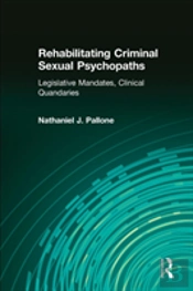 Rehabilitating Criminal Sexual Psychopaths