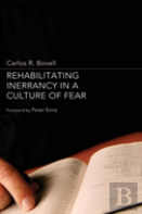 Rehabilitating Inerrancy In A Culture Of Fear