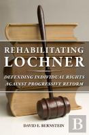 Rehabilitating Lochner