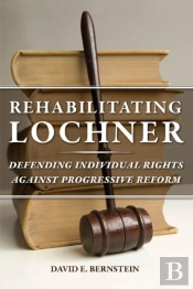 Rehabilitating Lochner