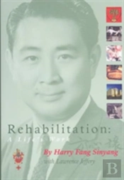 Rehabilitation Â€“ A Life'S Work