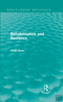 Bertrand.pt - Rehabilitation And Deviance (Routledge Revivals)