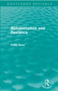Rehabilitation And Deviance (Routledge Revivals)