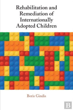 Bertrand.pt - Rehabilitation And Remediation Of Internationally Adopted Children