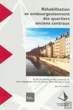Bertrand.pt - Rehabilitation Et Embourgeoisement Des Quartiers Anciens Centraux ; Recherche N.79