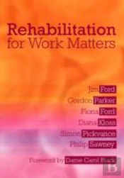 Rehabilitation For Work Matters