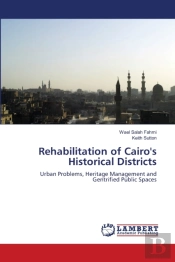 Rehabilitation Of Cairo'S Historical Districts