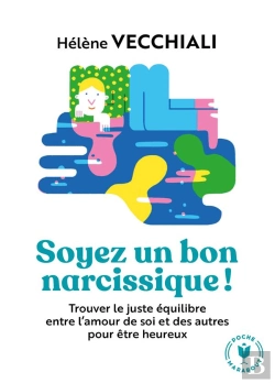 Bertrand.pt - Rehabilitons Le Narcissisme ! - Trouver Le Juste Equilibre Entre L'Amour De Soi Et Des Autres Pour E