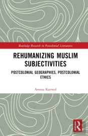Rehumanizing Muslim Subjectivities