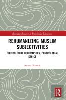 Rehumanizing Muslim Subjectivities