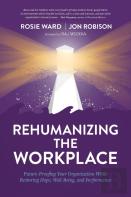 Rehumanizing The Workplace