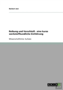 Bertrand.pt - Reibung Und Verschlei - Eine Kurze Werkstoffkundliche Einfuhrung