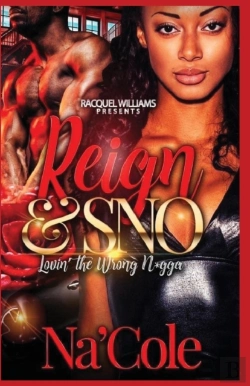 Bertrand.pt - Reign & Sno, Lovin' The Wrong N*Gga