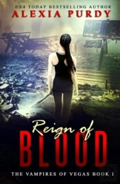 Reign Of Blood (The Vampires Of Vegas Book I)