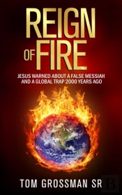 Reign Of Fire: Jesus Warned About A Fals