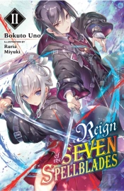 Reign Of The Seven Spellblades, Vol. 2 (Light Novel)
