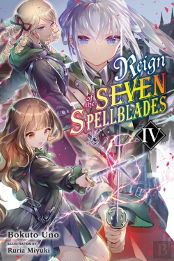 Bertrand.pt - Reign Of The Seven Spellblades, Vol. 4 (Light Novel)