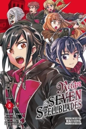 Reign Of The Seven Spellblades, Vol. 8 (Manga)