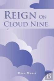 Reign On Cloud Nine.