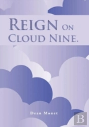 Reign On Cloud Nine.