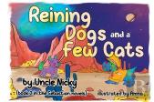 Reigning Dogs And A Few Cats
