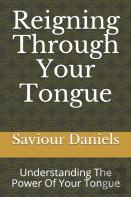 Reigning Through Your Tongue