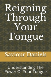 Reigning Through Your Tongue